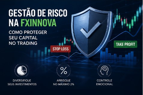 Gestão de Risco na FXInnova: Como Proteger Seu Capital no Trading screenshot 1117
